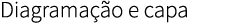 Diagrama o e capa