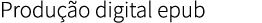 Produ o digital epub